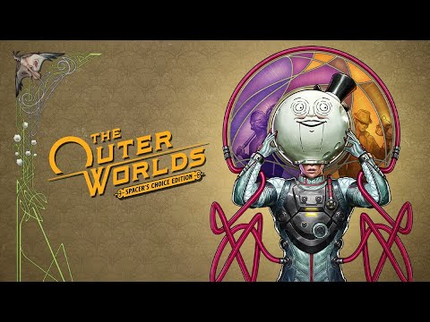 The Outer Worlds: Spacer’s Choice Edition v2.5.7.932486 Gameplay Video 1